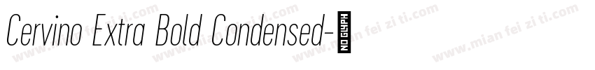 Cervino Extra Bold Condensed字体转换